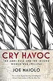 Cry havoc : the arms race and the Second World War, 1931-41