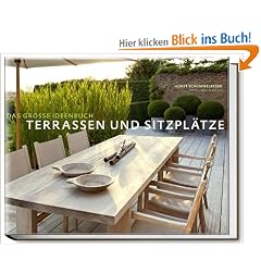 Terrassen und Sitzpl�tze - Das gro�e Ideenbuch