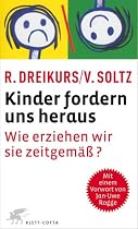 Kinder fordern uns heraus. Wie erziehen wir sie zeitgem&auml;&szlig;?