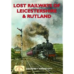 Lost Railways of Leicestershire and Rutland