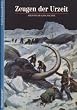 Abenteuer Geschichte, Bd.15, Fossilien, Zeugen der Urzeit