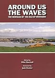 Around us the waves : the heritage of the Isle of Whithorn