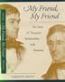 My Friend, My Friend: The Story of Thoreau's Relationship With Emerson