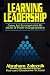 Learning Leadership: Cases and Commentaries on Abuses of Power in Organizations