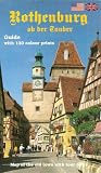 Rothenburg od der Tauber: Guide with 130 colour prints