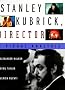 Stanley Kubrick, Director