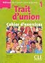 Trait d'union 1, Cahier d'exercices corrig�s : M�thode de fran�ais