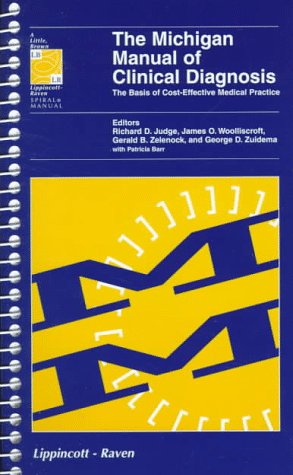 The Michigan Manual of Clinical Diagnosis: the Basis of Cost- Effective Medical Practice