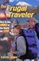 The Frugal Traveler: How to See More of the World for Less