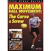 Maximum Ball Movement: The Curve & Screw