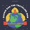 Duckie Dan The Traveling Man
