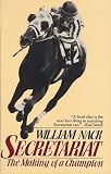 Secretariat: The Making of a Champion (Da Capo Paperback)