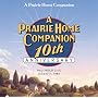 A Prairie Home Companion 10th Anniversary: Was Ten Years on the Prairie