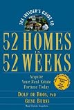 The Insiders Guide to 52 Homes in 52 Weeks: Acquire Your Real Estate Fortune Today