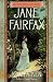 Books : Jane Fairfax: The Secret Story of the Second Heroine in Jane Austen's Emma