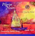 Pilgrim Heart: The Inner Journey Home