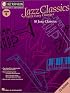 Vol. 6 - Jazz Classics with Easy Changes: Jazz Play Along Series (Jazz Play-Along Series, Volume 6)
