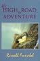 The High Road to Adventure