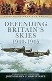 Defending Britain's skies, 1940-1945