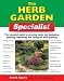 Books : The Herb Garden Specialist: The Essential Guide to Growing Herbs and Designing, Planting, Improving and Caring for Herb Gardens (Specialist Series)