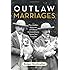 Outlaw Marriages: The Hidden Histories of Fifteen Extraordinary Same-Sex Couples