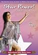 Star Power! - Stage Presence and Pizzazz - Belly Dance Instruction DVD