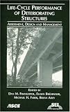 Life-Cycle Performance of Deteriorating Structures: Assessment, Design, and Management