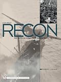 Combat Recon: 5th Air Force Images from the Sw Pacific 1943-45