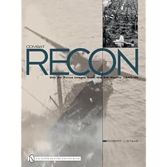 Combat Recon: 5th Air Force Images from the Sw Pacific 1943-45