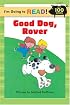 I'm Going to Read (Level 2): Good Dog, Rover (I'm Going to Read Series)