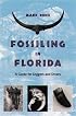 Fossiling in Florida: A Guide for Diggers and Divers