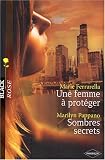 Une femme à protéger , Sombres secrets