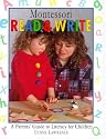 Montessori Read & Write: A Parents' Guide to Literacy for Children