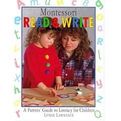 Montessori Read and Write: A Parent's Guide to Literacy for Children