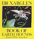 Dr. Xargle s Book of Earth Hounds