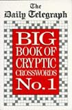The Daily Telegraph Big Book of Cryptic Crosswords No. 1