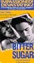 Bitter Sugar [VHS]