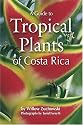 A Guide to Tropical Plants of Costa Rica