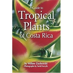 A Guide to Tropical Plants of Costa Rica
