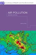 Air Pollution: Measurement, Modelling and Mitigation, Second Edition (Clay's Library of Health & the Environment)