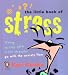 The Little Book of Stress