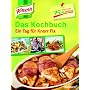 Knorr Noch mehr Fixibilit�t: Das Kochbuch - Ein Tag f�r Knorr Fix!
