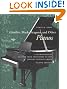 Giraffes, Black Dragons, and Other Pianos: A Technological History from Cristofori to the Modern Concert Grand, Second Edition