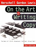 cover of On the Art of Writing Copy: The Best of * Print * Broadcast * Internet * Direct Mail