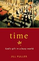 Time: God's Gift in a Busy World