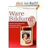 Ware Bildung: Schule und Universit�t unter dem Diktat der �konomie