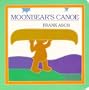 Moonbear's Canoe (Moonbear Books)