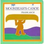 Moonbear's Canoe (Moonbear Books) by  Frank Asch