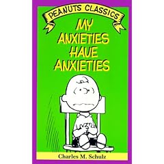 Peanuts Classics. My Anxieties Have Anxieties. (Henry Holt) (Taschenbuch)