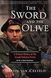 The Sword and the Olive: A Critical History of the Israeli Defense Force